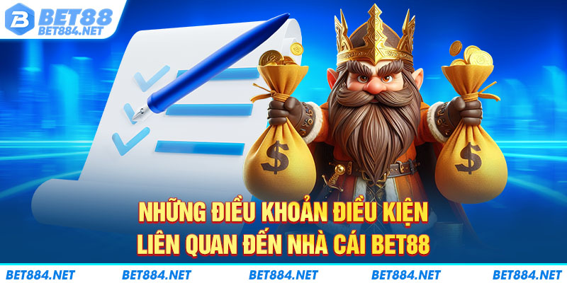 Các điều khoản điều kiện liên quan đến nhà cái BET88